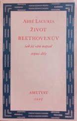 kniha Život Beethovenův Jak jej sám napsal svými díly, J. Beránek 1925