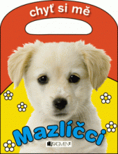 kniha Chyť si mě – Mazlíčci, Fragment 2013