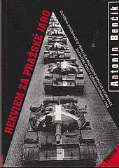 kniha Rekviem za Pražské jaro důvěrná informace o přípravě a provedení srpnové intervence varšavské pětky v Československu 1968, Tempo 1998