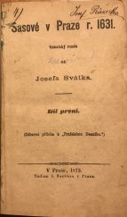 kniha Sasové v Praze r. 1631 První a druhý díl v jednom svazku, J. Nestler 1873