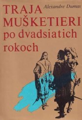 kniha Traja mušketieri po dvadsiatich rokoch, Mladé letá 1985