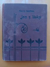 kniha Jen z lásky Anglický román, s.n. 1914
