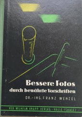 kniha Bessere Fotos durch bewährte Vorschriften , Wilhelm Knapp 1956