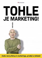 kniha Tohle je marketing!, Grada 2019