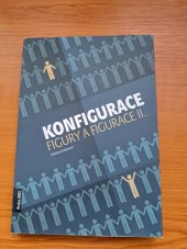 kniha Konfigurace. Figury a figurace II, Vydavatelsatvo Prešovské univerzity  2021