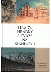 kniha Hrady, hrádky a tvrze na Blanensku, Město Blansko 2015
