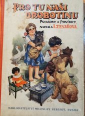 kniha Pro tu naši drobotinu Pohádky a povídky, Miloslav Nebeský 1926