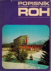 kniha Popisník zotavoven výběrové rekreace ROH, Práce 1986