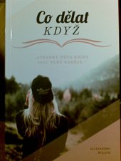 kniha Co dělat když stránky této knihy jsou plné naděje, Bedřich Číhala 2019
