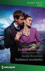 kniha Zadlužená milionáři Sicilanova snoubenka, Harlequin 2019