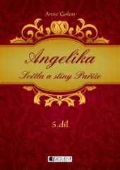 kniha Angelika Světla a stíny Paříže, Fragment 2010