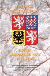 kniha Ústava České republiky Listina základních práv a svobod : úplné znění doplněné poznámkami, úvodem do problematiky a výběrem ze soudních případů, Nakladatelství Olomouc 1997