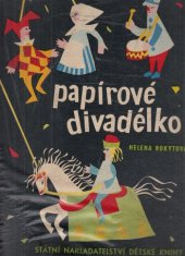 kniha Papírové divadélko [Barev. obr. hra, SNDK 1960