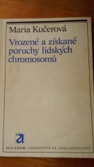 kniha Vrozené a získané poruchy lidských chromosomů, Avicenum 1988