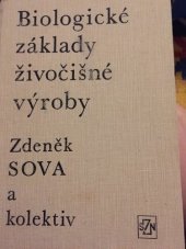 kniha Biologické základy živočišné výroby Učeb. pro vys. školy zeměd., SZN 1978