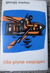 kniha Tiše plyne Vasjugan, Svět sovětů 1966