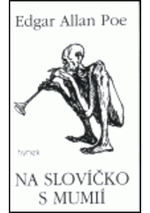 kniha Na slovíčko s mumií grotesky a jiné směšné příběhy, Hynek 1999