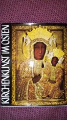 kniha Kirchenkunst im Osten,  Oberöstereichischer Landesverlag 1970