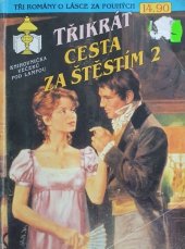 kniha Třikrát cesta za štěstím 2., Ivo Železný 1992