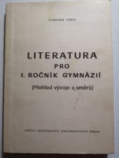 kniha Literatura pro 1. ročník gymnázií [přehled vývoje a směrů] : pokusný učební text, SPN 1979