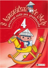 kniha S kamarádem do školy pracovní sešit pro předškoláky, Fragment 2005