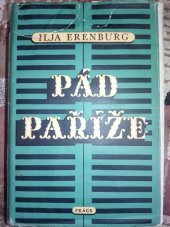 kniha Pád Paříže román, Práce 1951