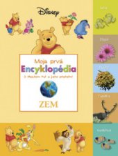kniha Moja prvá encyklopédia s Mackom Puf a jeho priateľmi. Zem, Egmont 2009