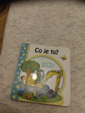 kniha Co je to? Bagry , INFOA 2019