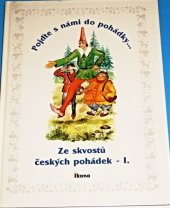 kniha Pojďte s námi do pohádky- ze skvostů českých pohádek, Ikona 1997