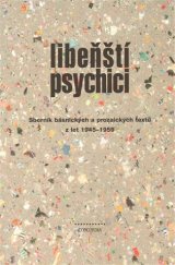 kniha Libeňští psychici sborník básnických a prozaických textů z let 1945-1959, Concordia 2009