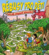 kniha Rébusy pro děti Velká hradní záhada, CPress 2020