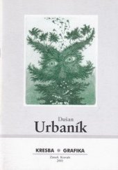 kniha Dušan Urbaník kresba, grafika : Zámek Kravaře 2001, Kulturní středisko zámek Kravaře 2001