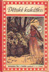 kniha Dětské kukátko Pohádky a povídky, Šolc a Šimáček 1920