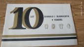 kniha 10 let divadlo I. Olbrachta v Táboře, Okresní kulturní středisko Tábor 1975