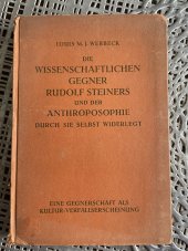 kniha  Die wissenschaftlichen Gegner Rudolf Steiners und die Anthroposophie durch sie selbst widerlegt., Der Kommende Tag 1924