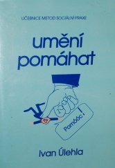 kniha Umění pomáhat Učebnice metod sociální praxe, Renesance 1996