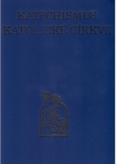 kniha Katechismus katolické církve, Karmelitánské nakladatelství 2002