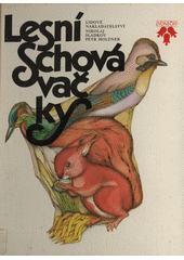 kniha Lesní schovávačky Pro děti od 4 let, Lidové nakladatelství 1984