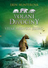 kniha Volání divočiny 2. - Velké Medvědí jezero, Albatros 2019