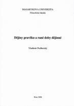 kniha Dějiny pravěku a rané doby dějinné, Masarykova univerzita 2008