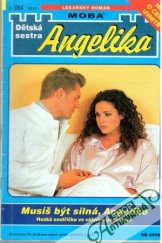 kniha Musíš být silná, Angeliko, MOBA 2005