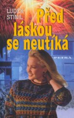 kniha Před láskou se neutíká, Petra 2004