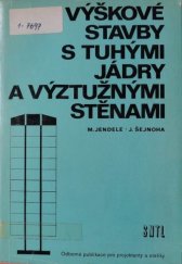 kniha Výškové stavby s tuhými jádry a výztužnými stěnami Určeno [také] posl. vys. stavebních škol, SNTL 1976