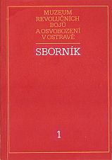 kniha Sborník Muzea revolučních bojů a osvobození v Ostravě, Muzeum revolučních bojů a osvobození v Ostravě 1982