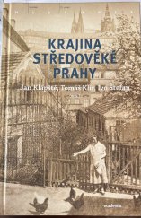 kniha Krajina středověké Prahy Historie, Academia 2024