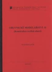 kniha Obuvnické modelářství II (konstrukce svršků obuvi), Univerzita Tomáše Bati ve Zlíně 2010