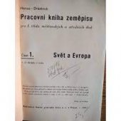 kniha Pracovní kniha zeměpisu pro I. třídu měšťanských a středních škol. [Díl I]. - Československá republika - náš domov, Česká grafická Unie 1946