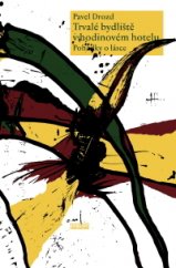 kniha Trvalé bydliště v hodinovém hotelu Pohádky o lásce, Novela bohemica 2015