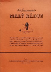 kniha Radioamatérův malý rádce 97 odpovědí na nejdůležitější otázky z radioamatérovy praxe a 25 užitečných předpisů, Radioamatér, měsíčník pro radiotechniku 1941