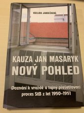 kniha Kauza Jan Masaryk (nový pohled), Nakladatelství Českého lesa 2015